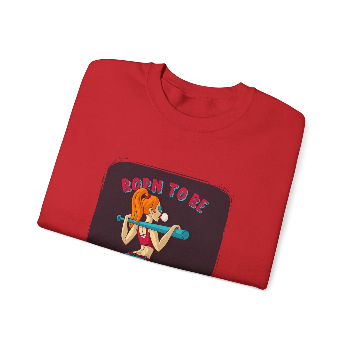 'Born to Be Wild ' - Unisex Sweatshirt