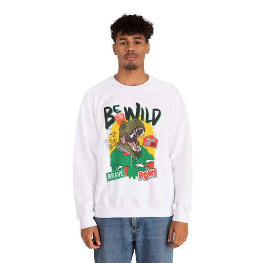 'Be Wild' - Unisex Sweatshirt