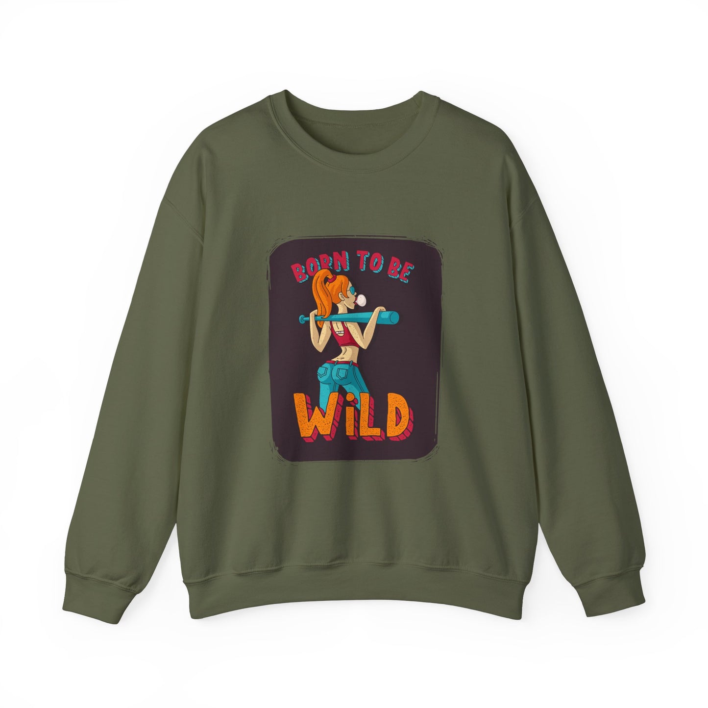 'Born to Be Wild ' - Unisex Sweatshirt