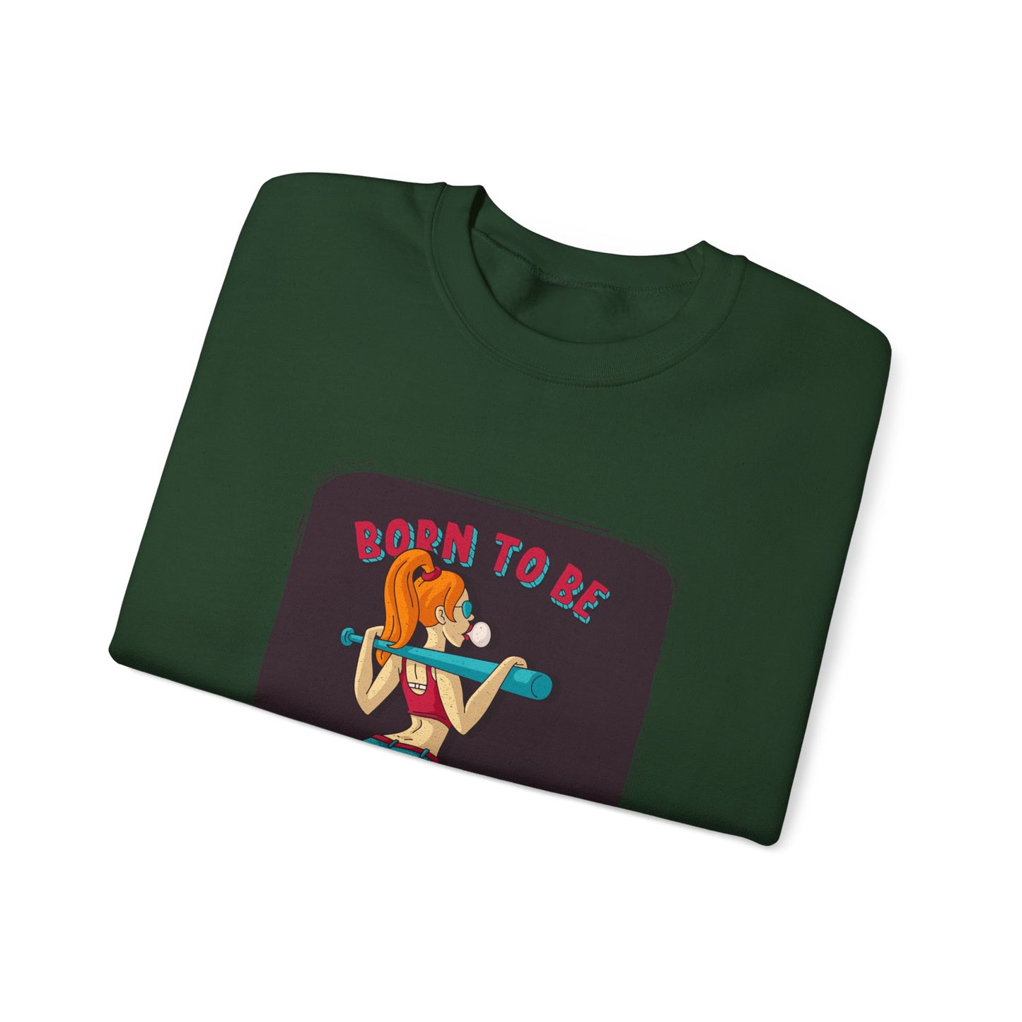 'Born to Be Wild ' - Unisex Sweatshirt