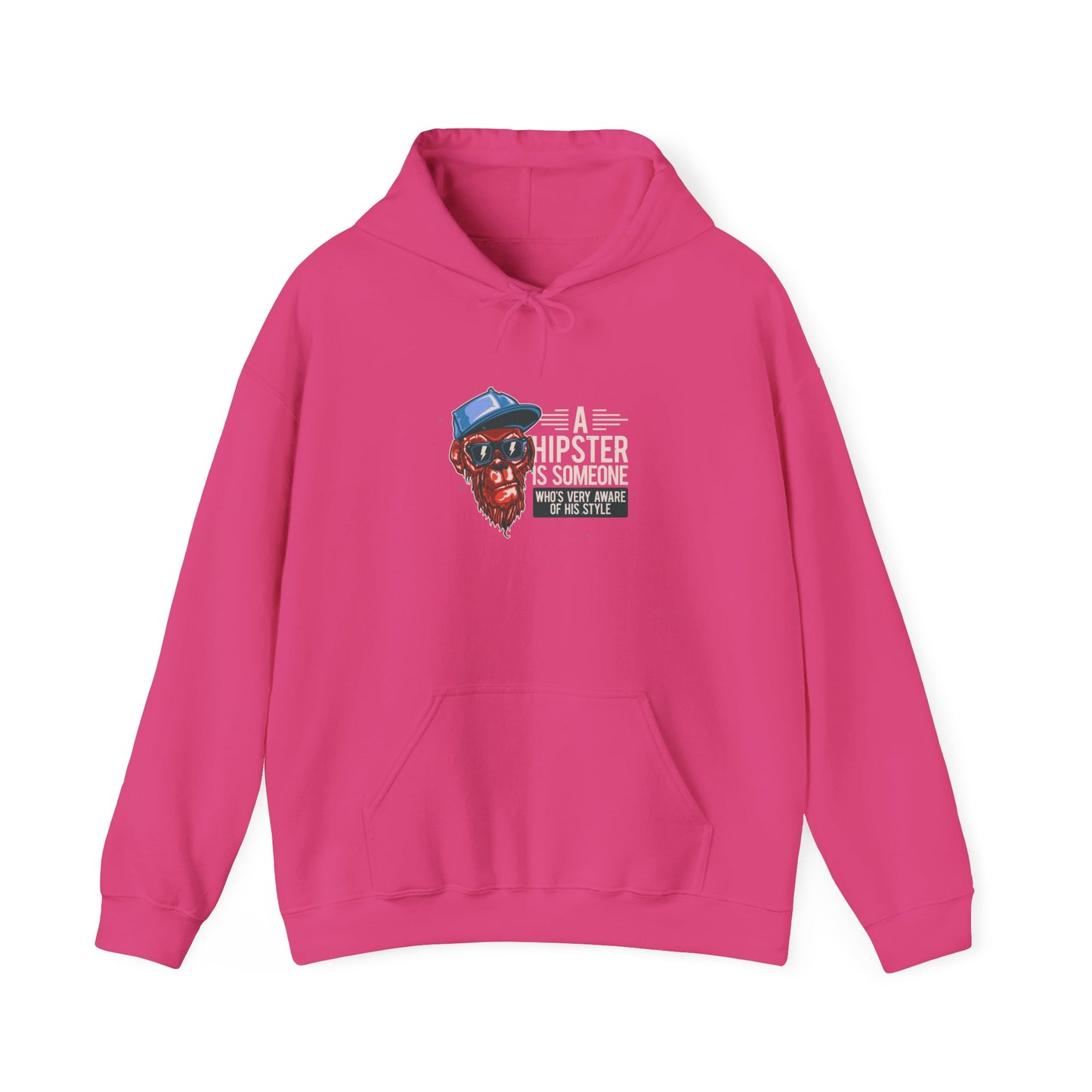'A Hipster Is Someone Who’s Very Aware of His Style' With Monkey - Unisex Hoodies