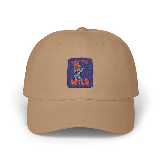 'Born to Be Wild ' - Unisex Hat