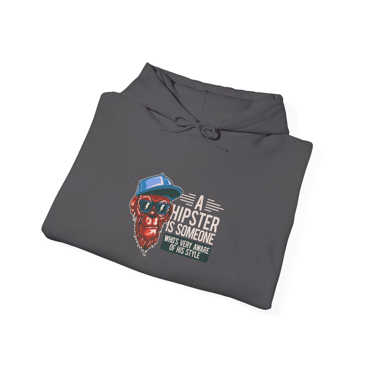 'A Hipster Is Someone Who’s Very Aware of His Style' With Monkey - Unisex Hoodies