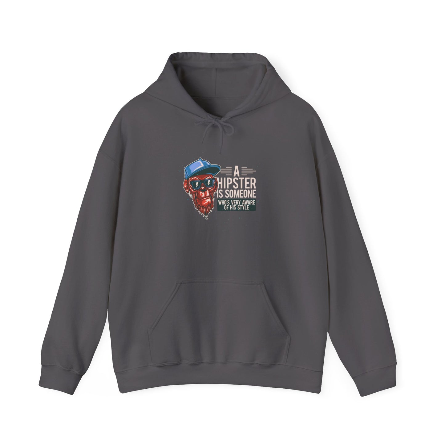'A Hipster Is Someone Who’s Very Aware of His Style' With Monkey - Unisex Hoodies