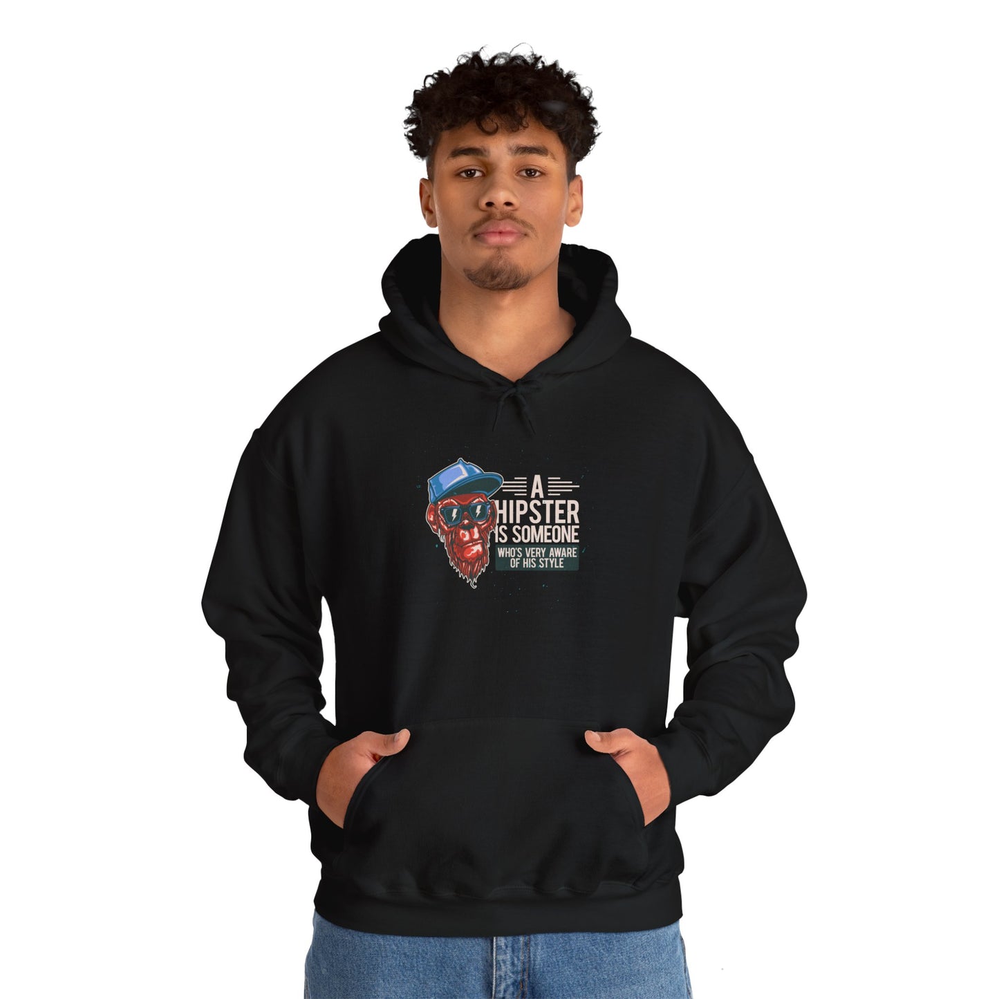 'A Hipster Is Someone Who’s Very Aware of His Style' With Monkey - Unisex Hoodies