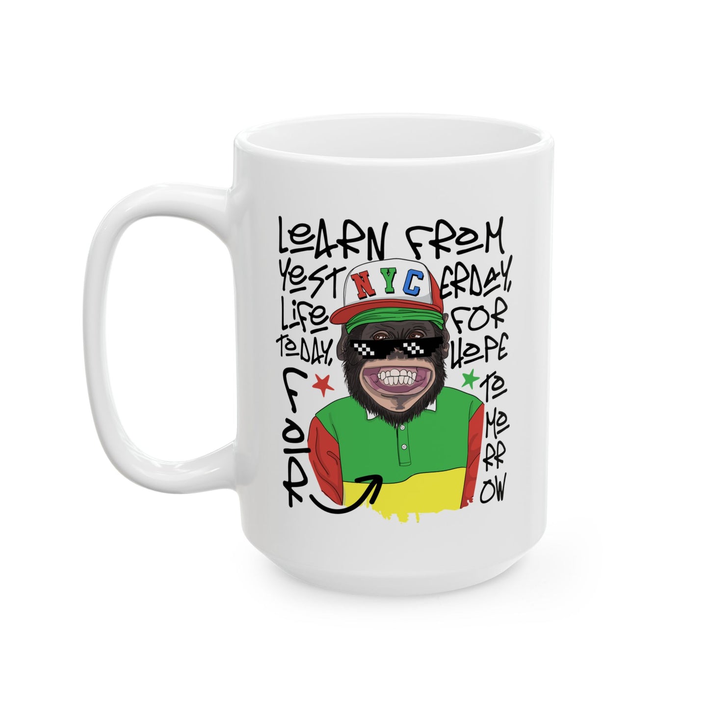 'Learn From Yesterday Life' With Monkey Ceramic Mug - 11oz & 15oz Coffee Cup