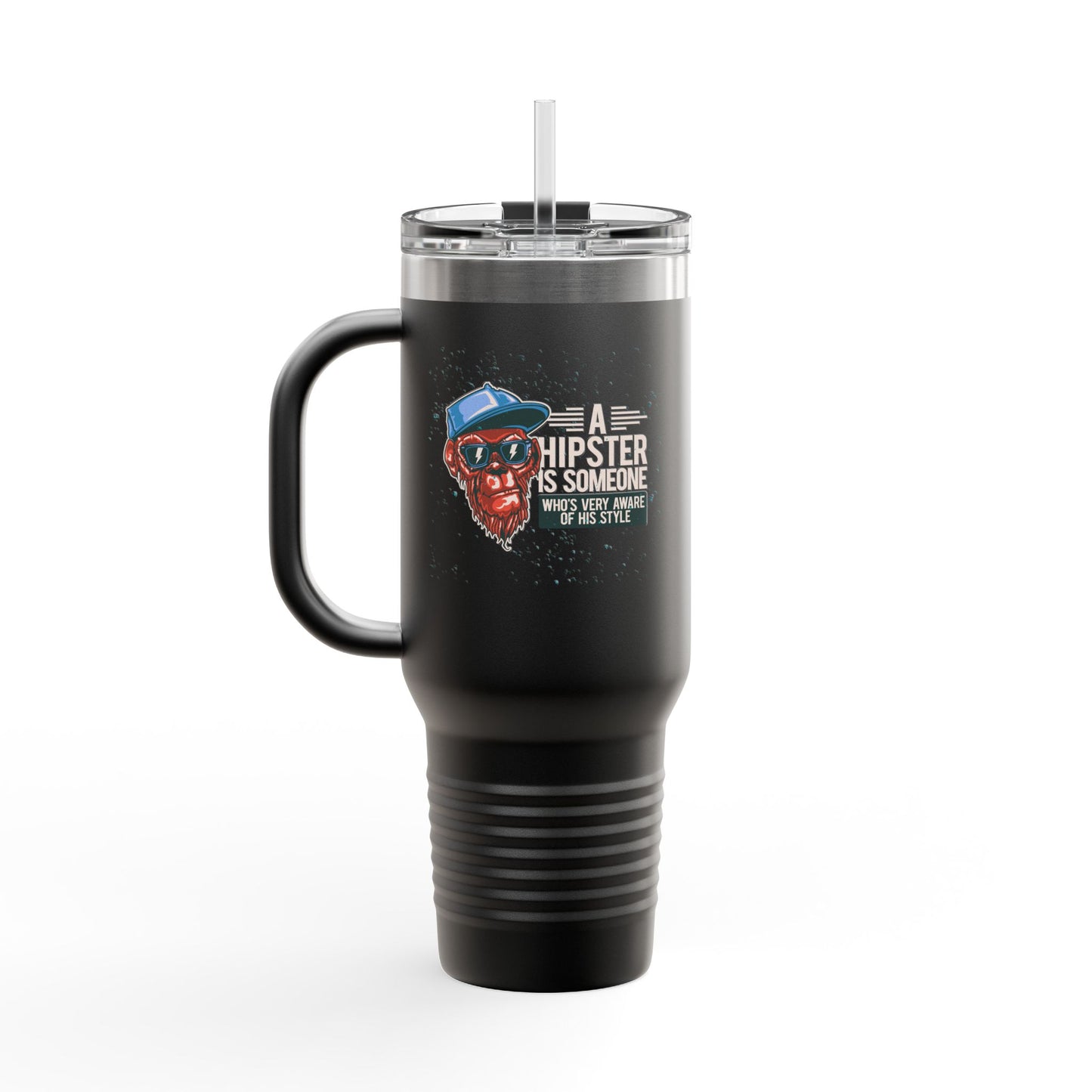 'A Hipster Is Someone Who’s Very Aware of His Style' With Monkey 40oz Insulated Travel Tumbler