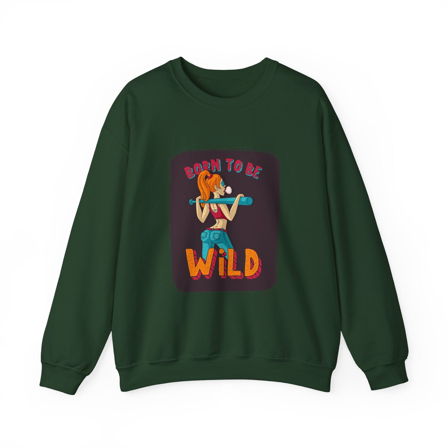 'Born to Be Wild ' - Unisex Sweatshirt