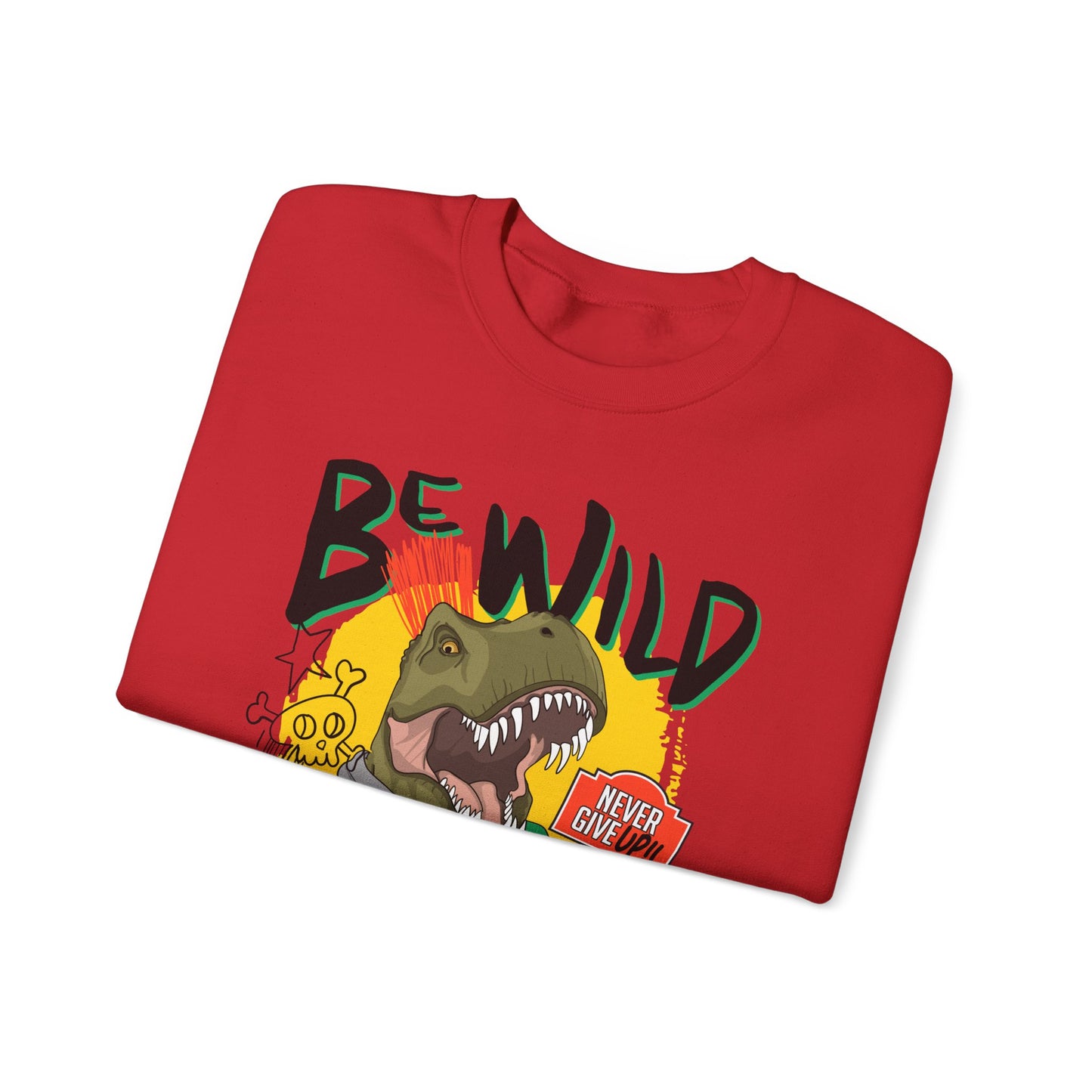 'Be Wild' - Unisex Sweatshirt
