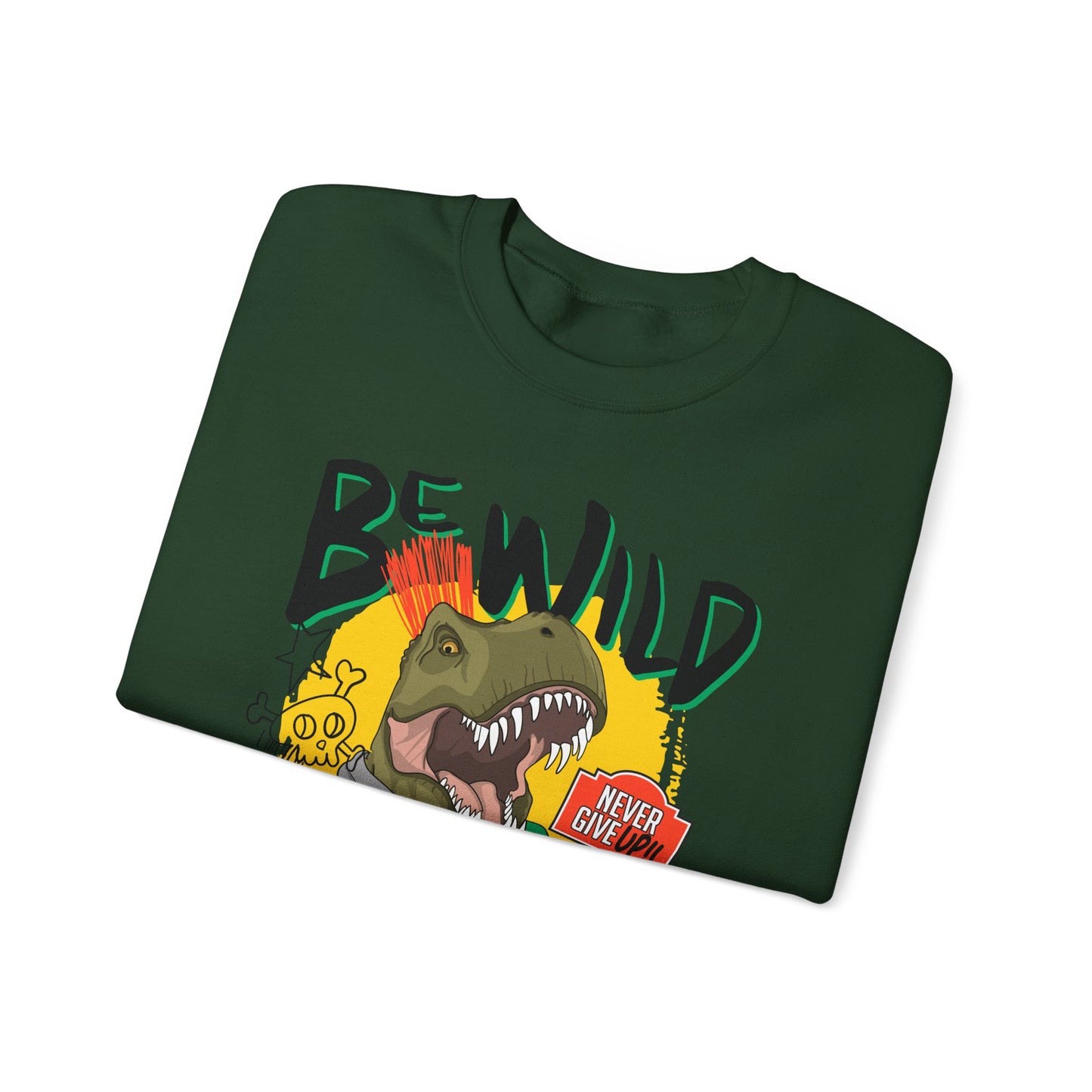 'Be Wild' - Unisex Sweatshirt
