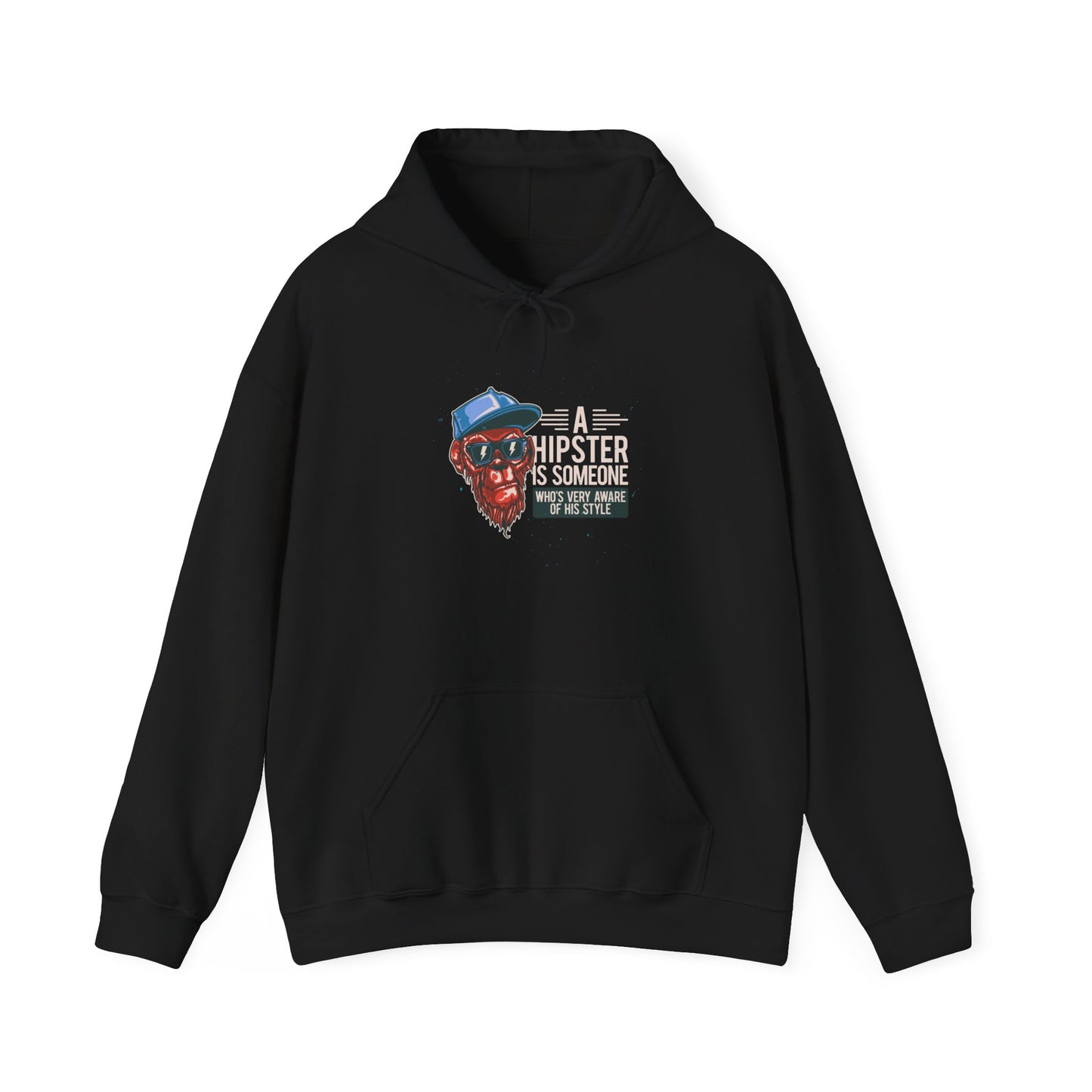 'A Hipster Is Someone Who’s Very Aware of His Style' With Monkey - Unisex Hoodies