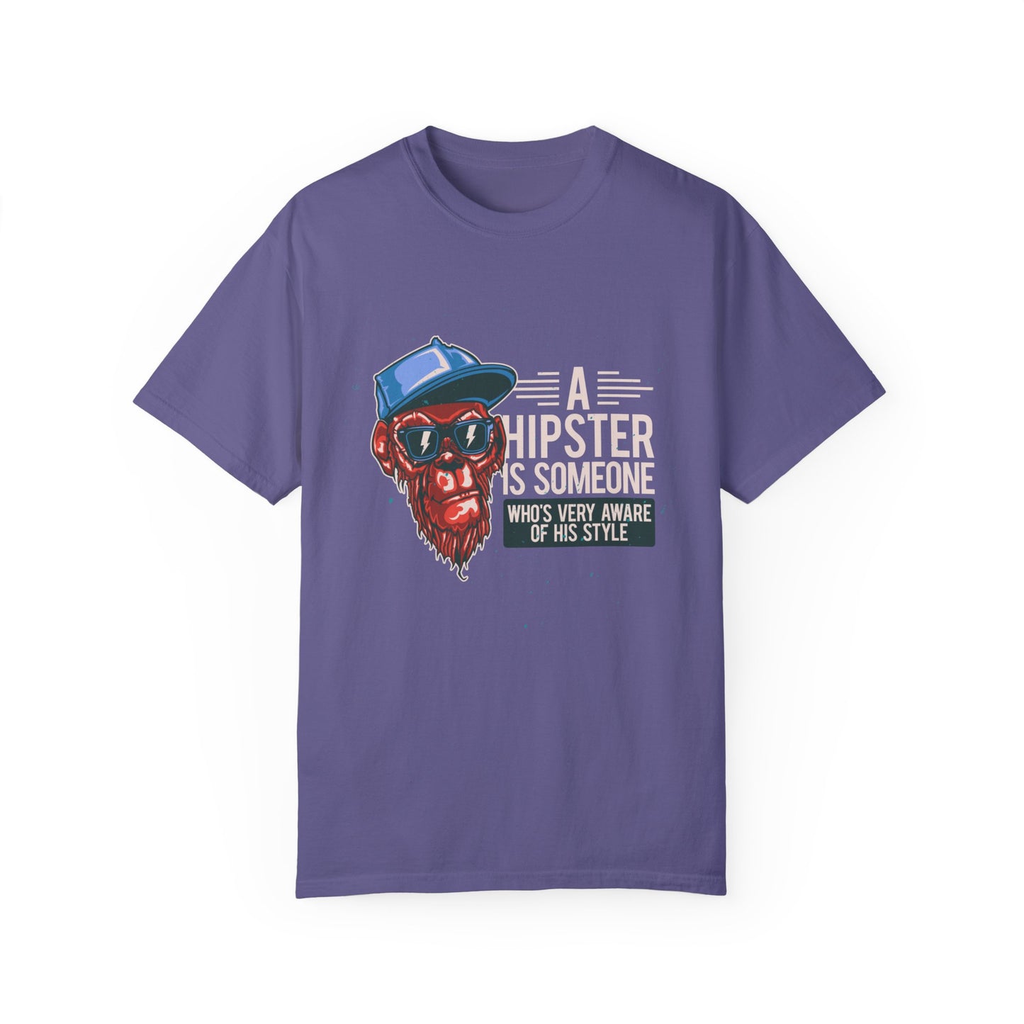 'A Hipster Is Someone Who’s Very Aware of His Style' With Monkey - Unisex T-Shirt