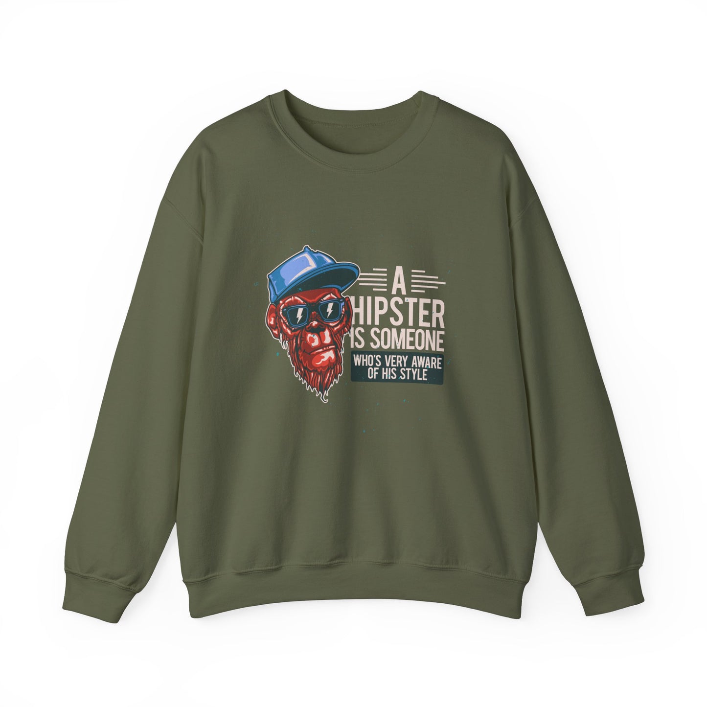 'A Hipster Is Someone Who’s Very Aware of His Style' With Monkey - Unisex Sweatshirt