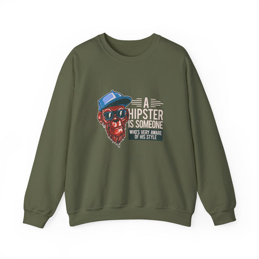 'A Hipster Is Someone Who’s Very Aware of His Style' With Monkey - Unisex Sweatshirt