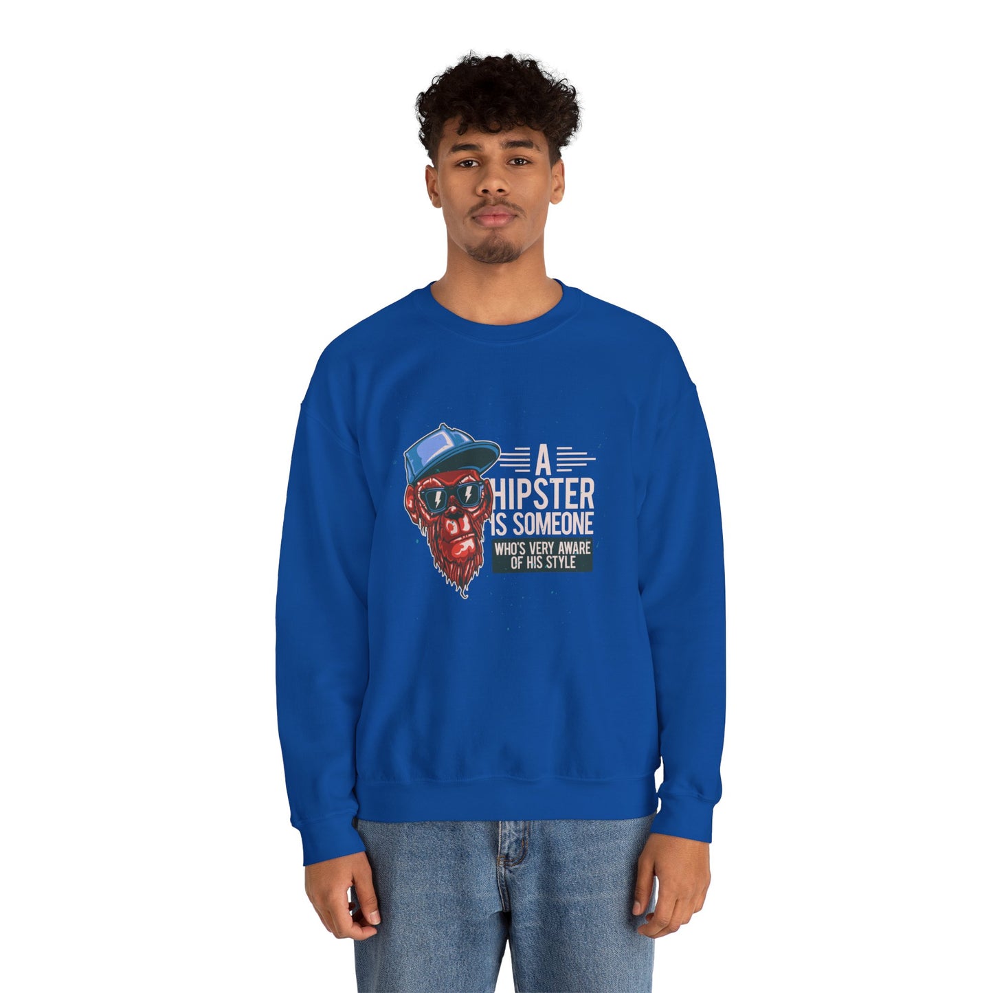 'A Hipster Is Someone Who’s Very Aware of His Style' With Monkey - Unisex Sweatshirt