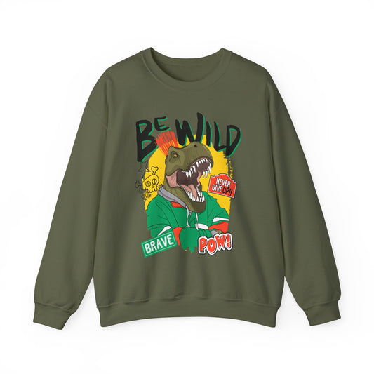 'Be Wild' - Unisex Sweatshirt
