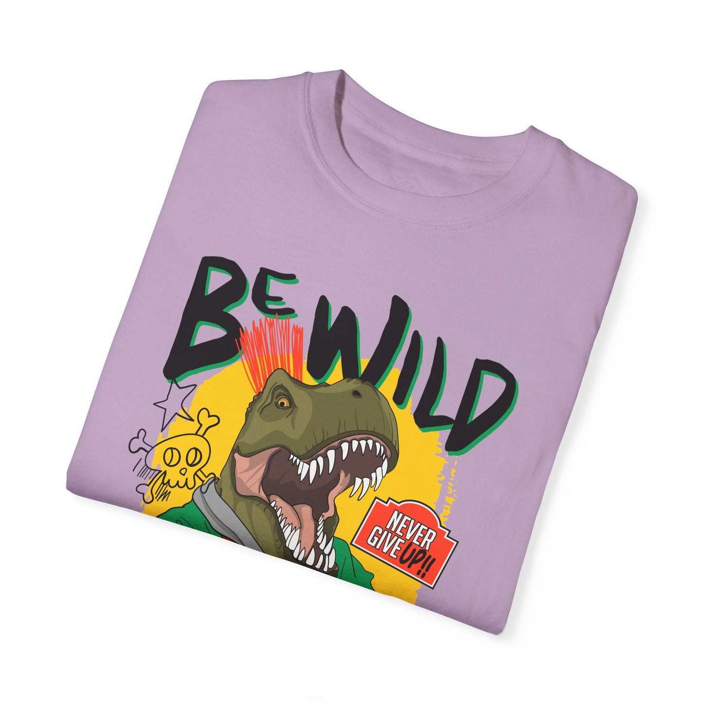 'Be Wild' - Unisex  T-Shirt