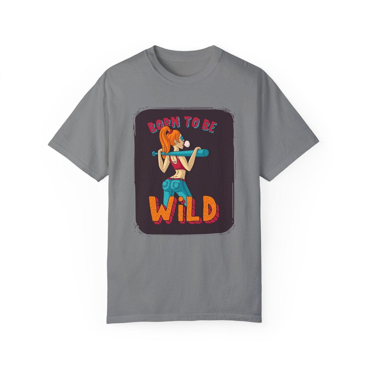 'Born to Be Wild ' - Unisex  T-Shirt