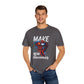 Make New Discoveries' -  Unisex T-Shirt