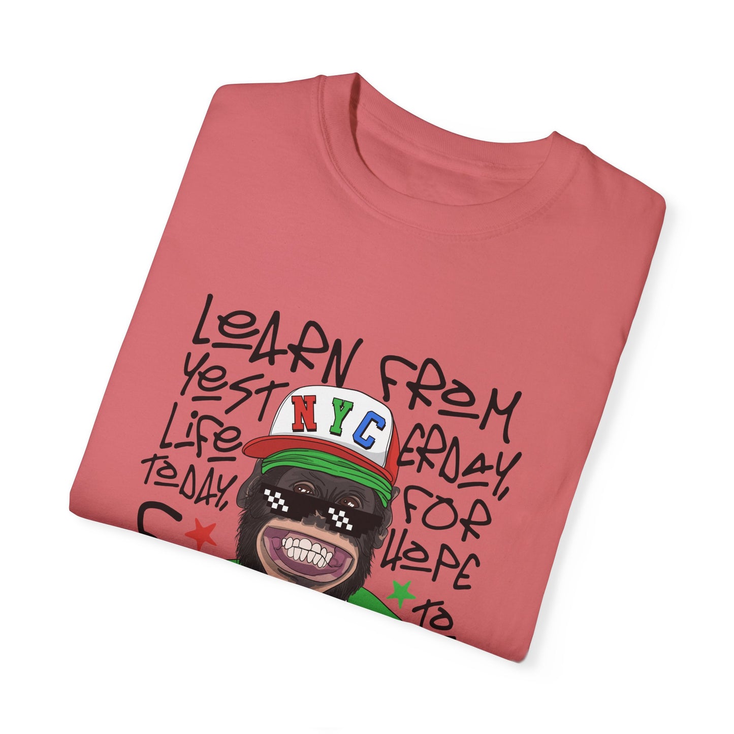 'Learn From Yesterday Life' With Monkey - Unisex T-Shirt
