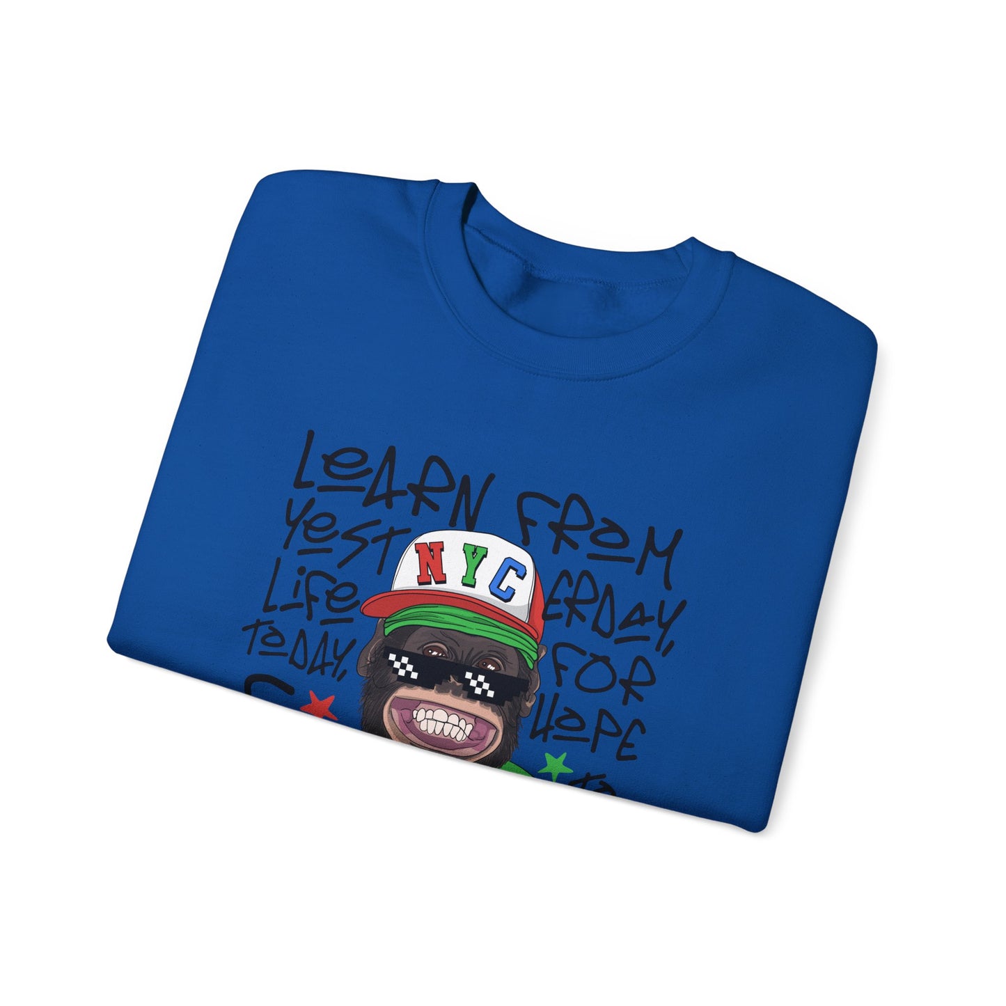 'Learn From Yesterday Life' With Monkey - Unisex Sweatshirt