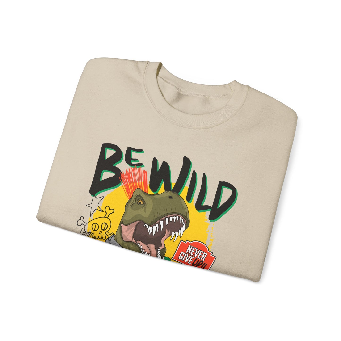 'Be Wild' - Unisex Sweatshirt