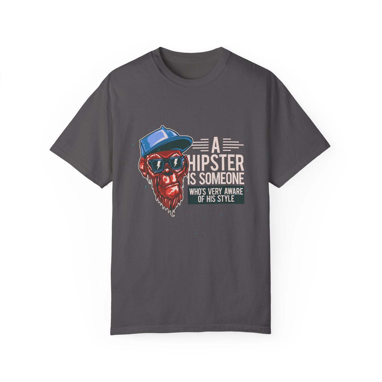 'A Hipster Is Someone Who’s Very Aware of His Style' With Monkey - Unisex T-Shirt