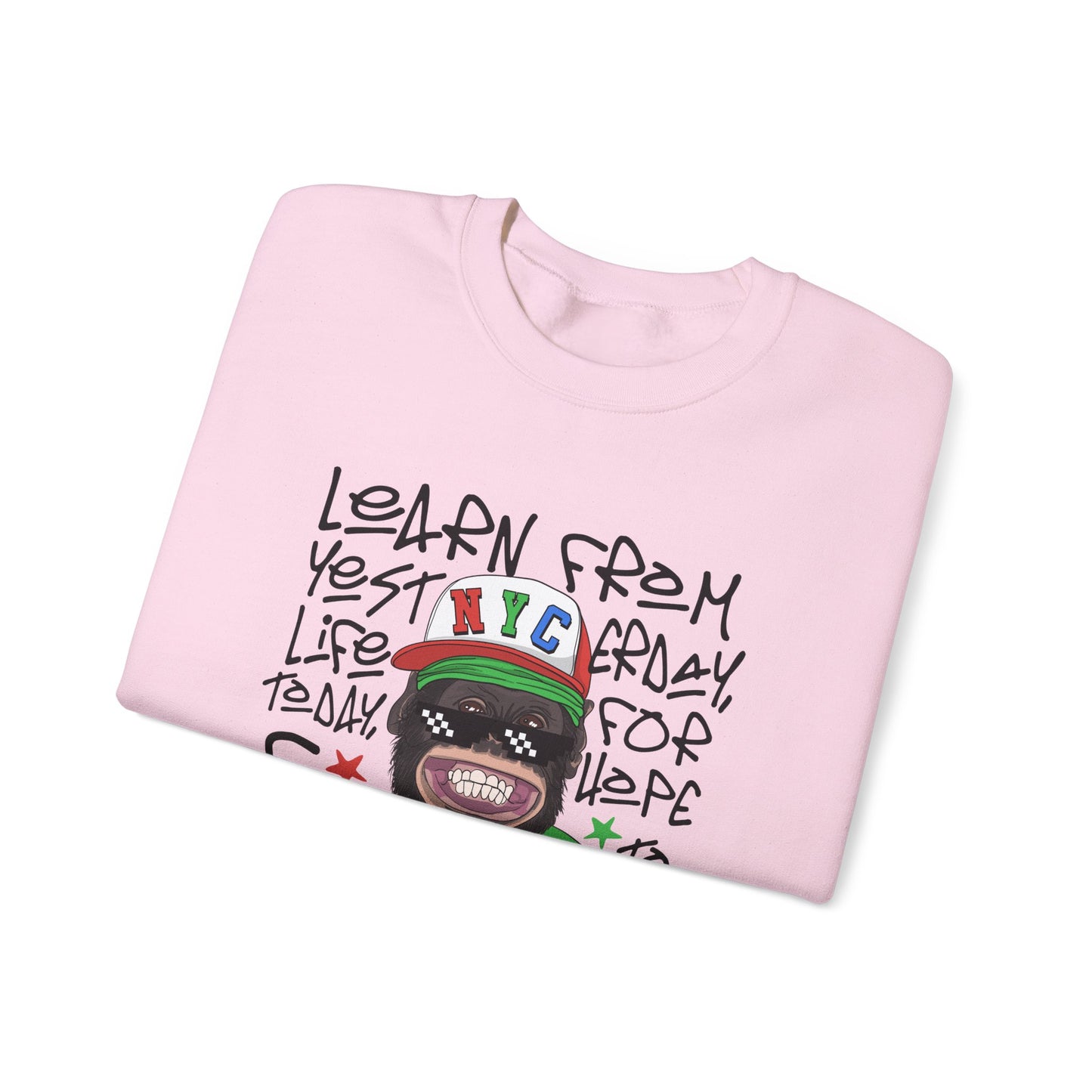 'Learn From Yesterday Life' With Monkey - Unisex Sweatshirt