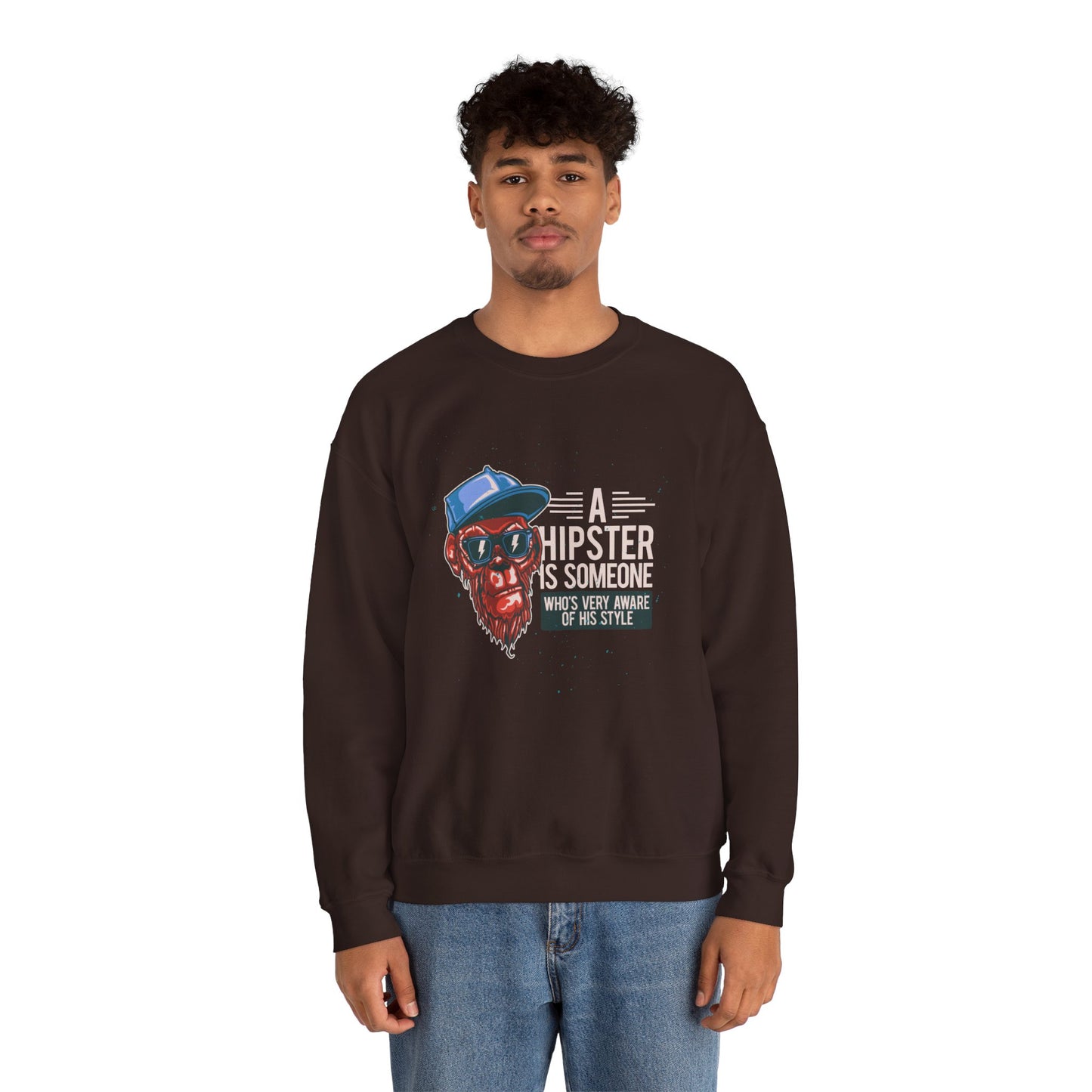 'A Hipster Is Someone Who’s Very Aware of His Style' With Monkey - Unisex Sweatshirt