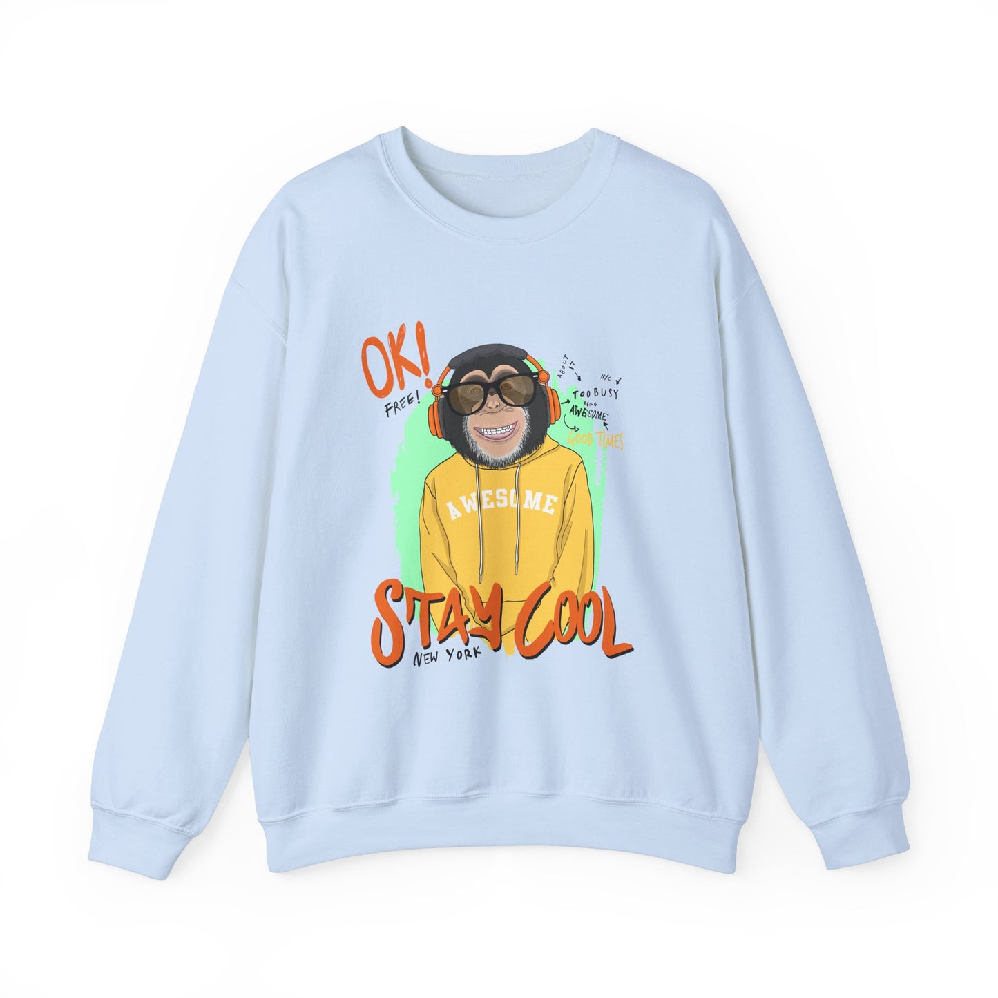 'Ok Stay Cool New York' Monkey - Unisex Sweatshirt