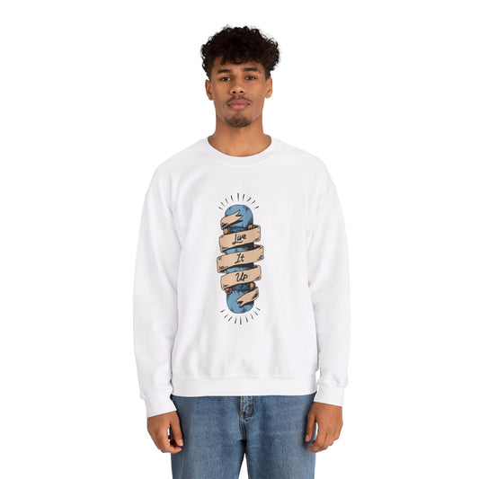 'Live It Up' - Unisex Sweatshirt