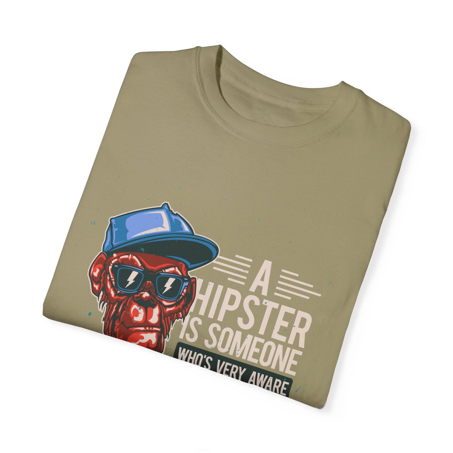 'A Hipster Is Someone Who’s Very Aware of His Style' With Monkey - Unisex T-Shirt