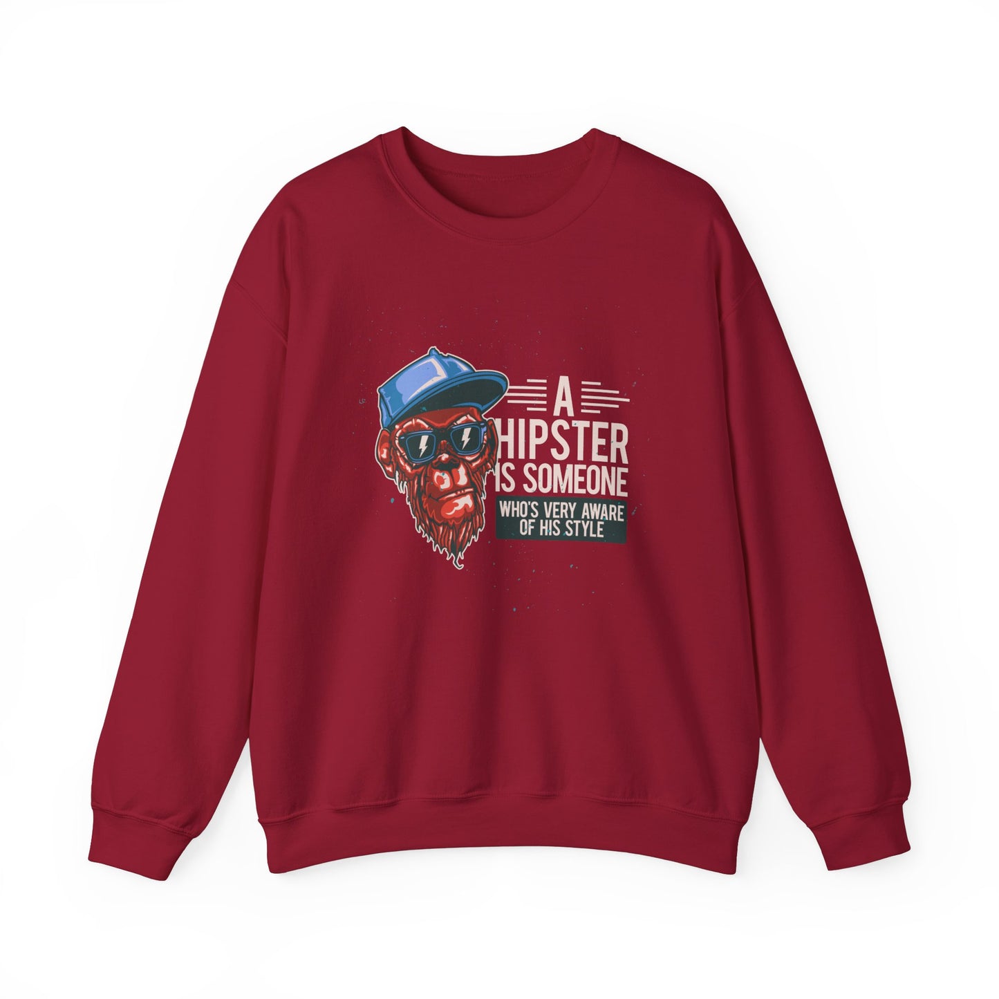 'A Hipster Is Someone Who’s Very Aware of His Style' With Monkey - Unisex Sweatshirt