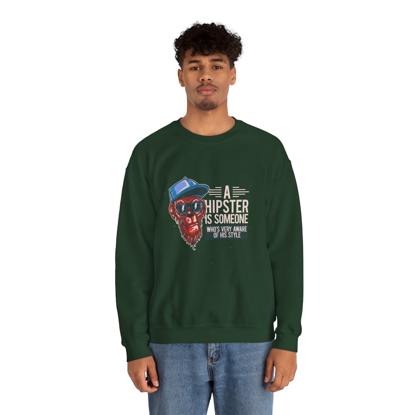 'A Hipster Is Someone Who’s Very Aware of His Style' With Monkey - Unisex Sweatshirt