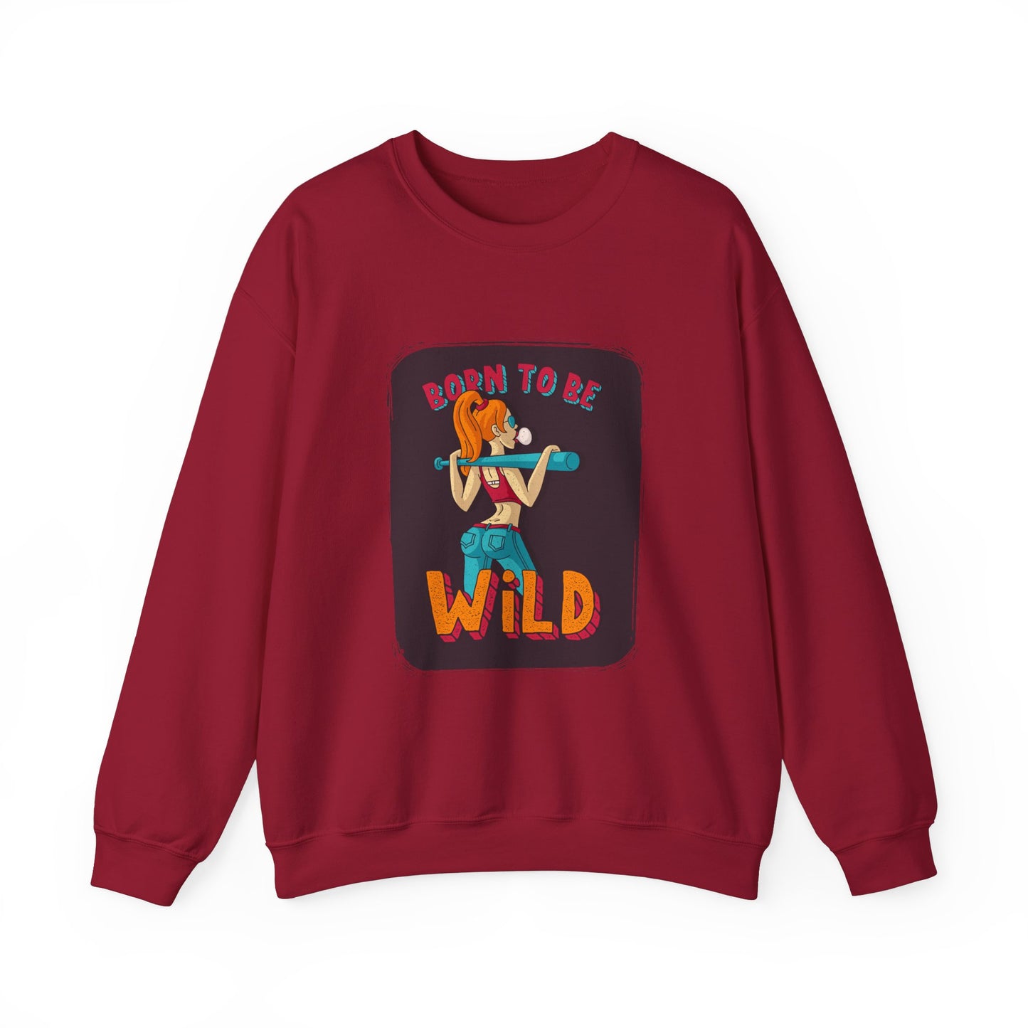 'Born to Be Wild ' - Unisex Sweatshirt