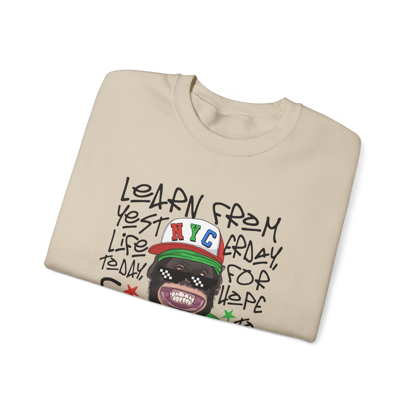 'Learn From Yesterday Life' With Monkey - Unisex Sweatshirt