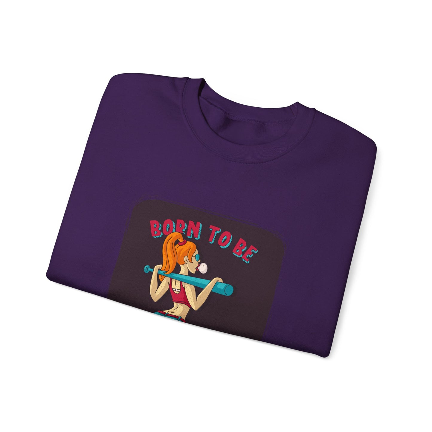 'Born to Be Wild ' - Unisex Sweatshirt