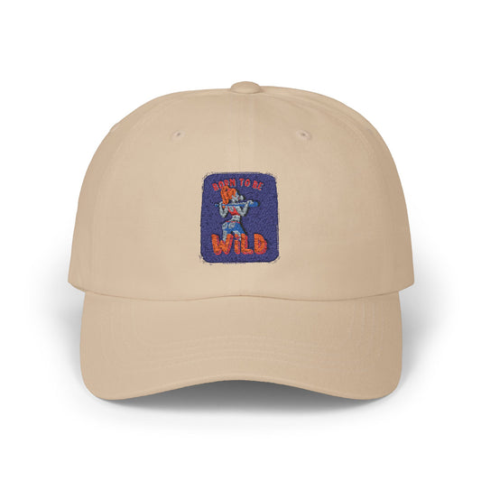 'Born to Be Wild ' - Unisex Hat