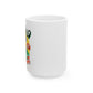 'Be Wild' Ceramic Mug - 11oz & 15oz Coffee Cup