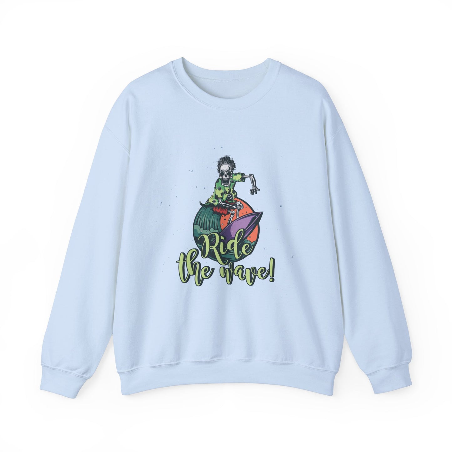 'Ride the Wave!' - Unisex Sweatshirt