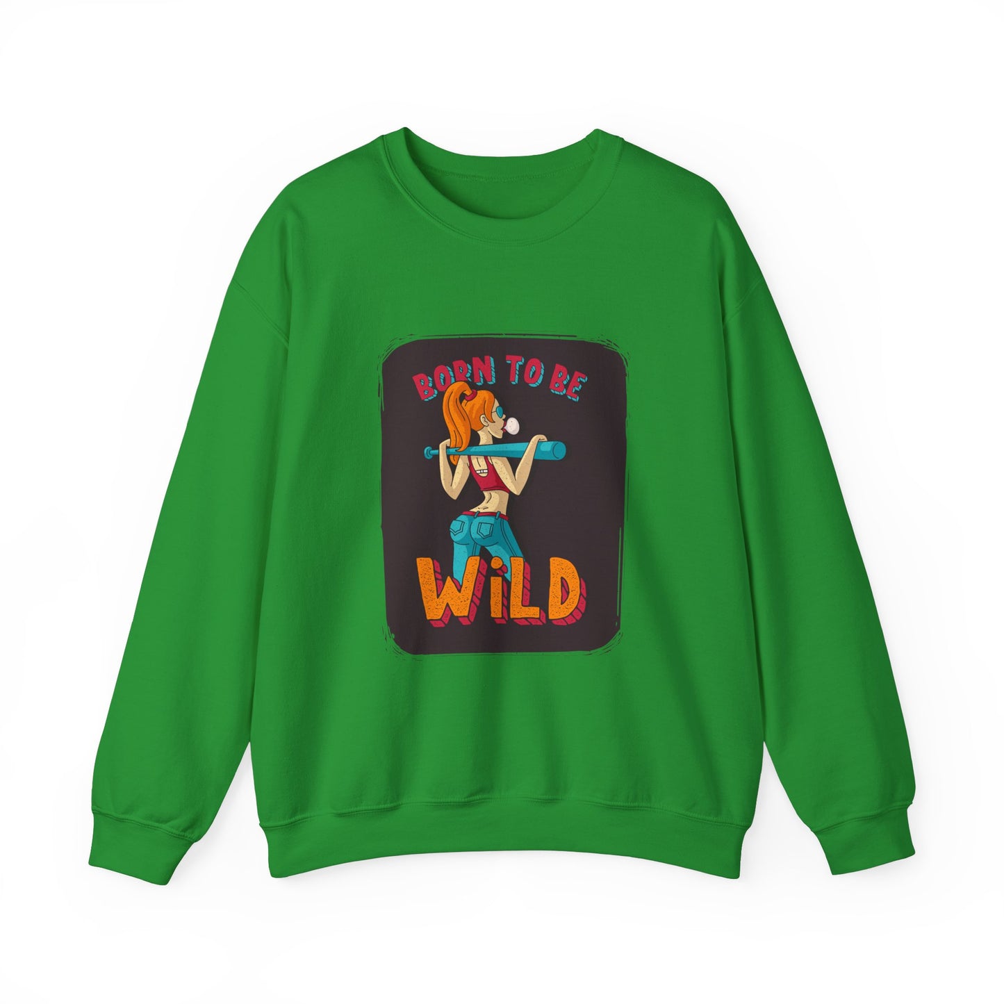 'Born to Be Wild ' - Unisex Sweatshirt