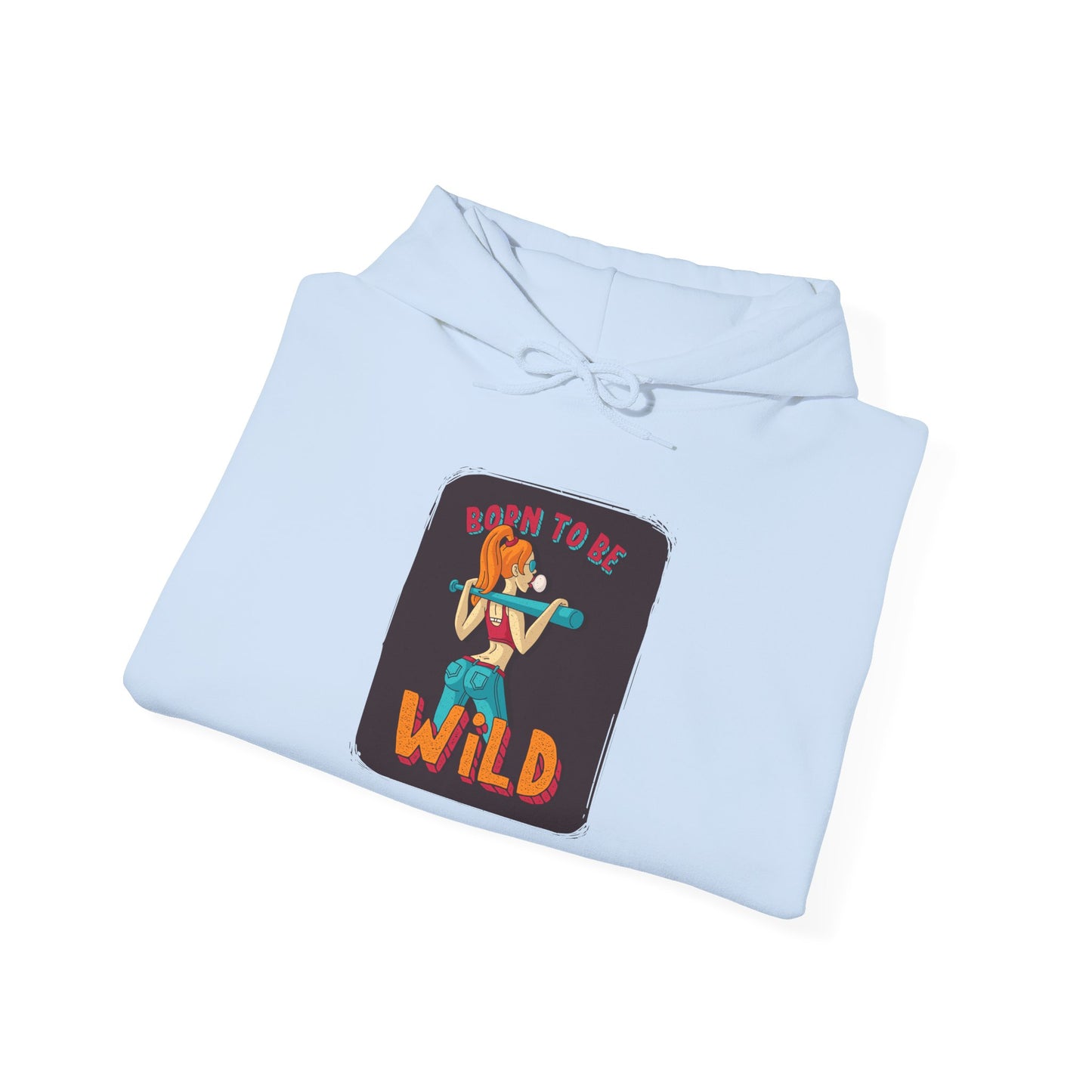 'Born to Be Wild ' - Unisex Hoodies