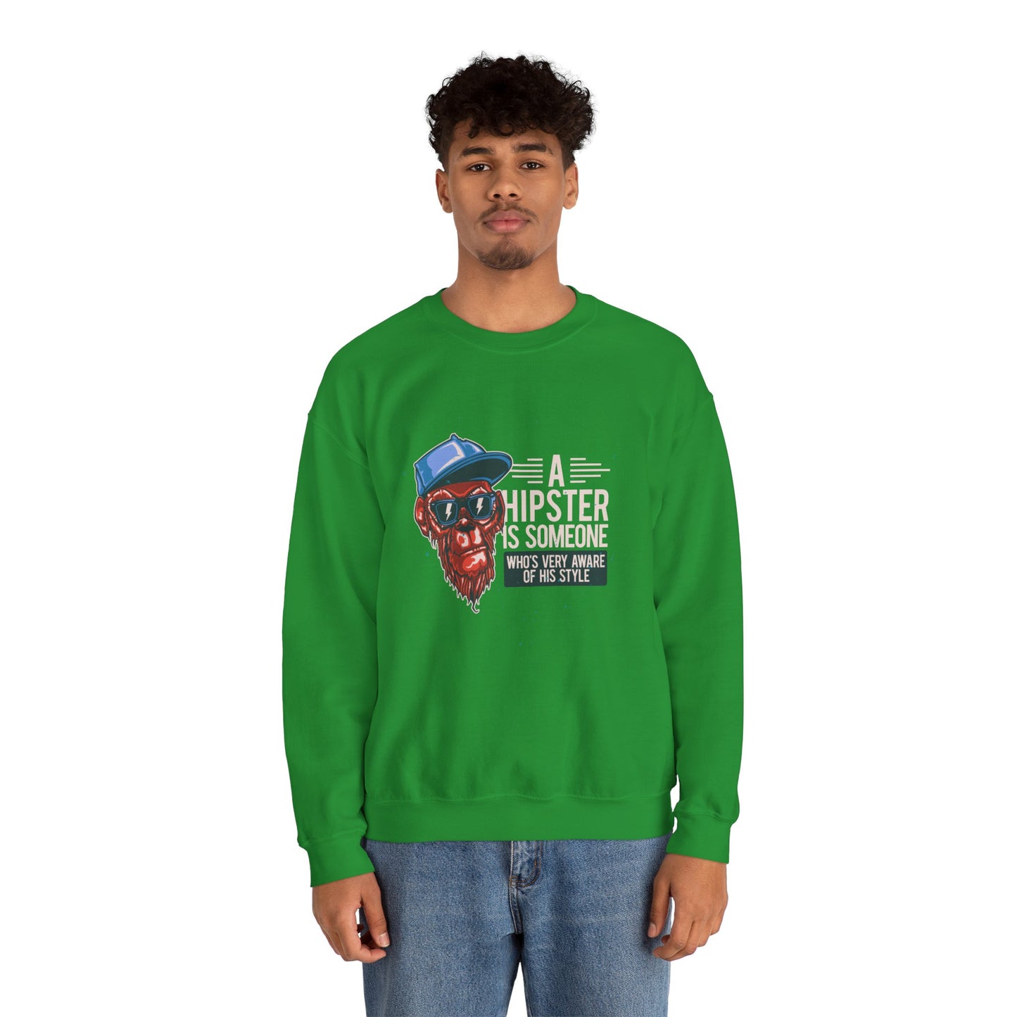 'A Hipster Is Someone Who’s Very Aware of His Style' With Monkey - Unisex Sweatshirt