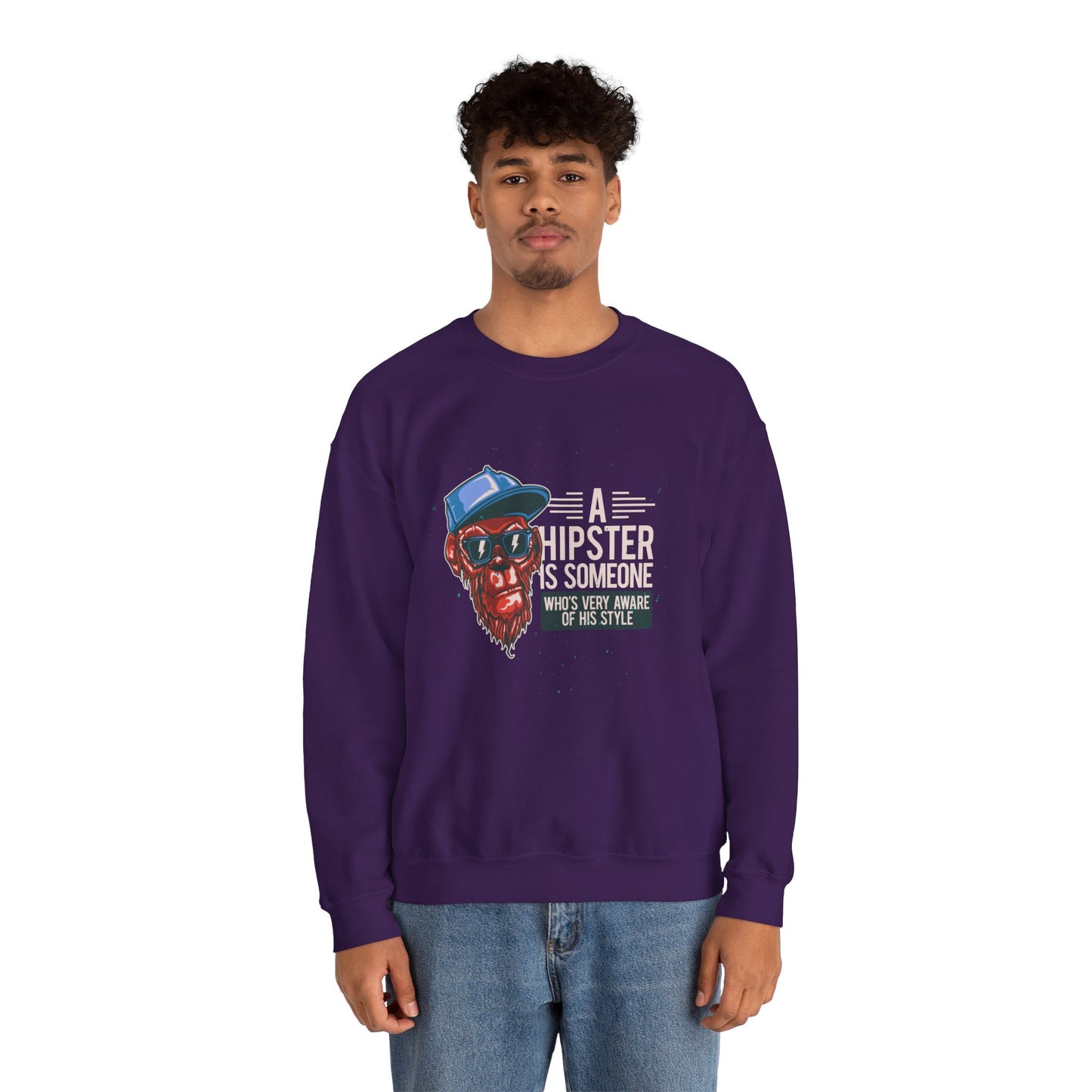 'A Hipster Is Someone Who’s Very Aware of His Style' With Monkey - Unisex Sweatshirt