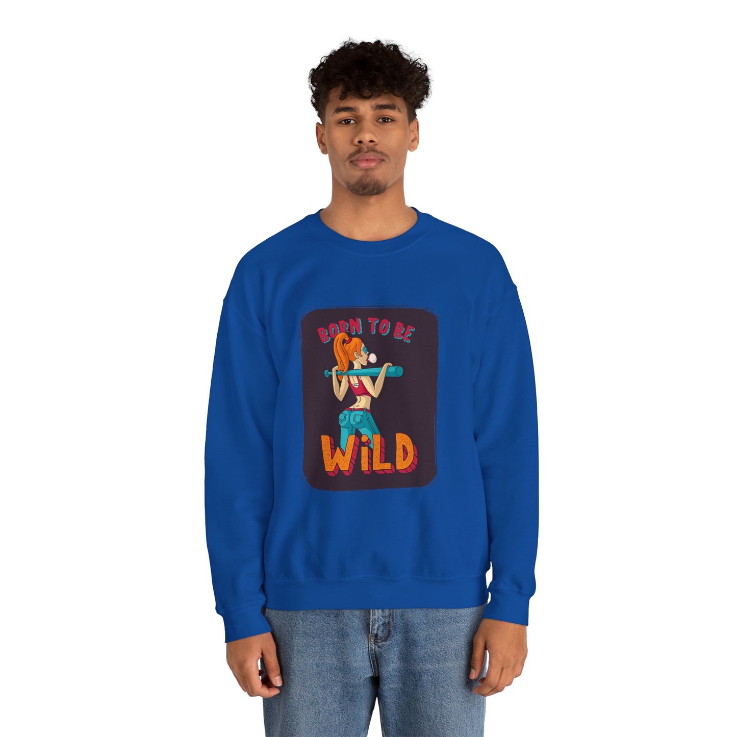 'Born to Be Wild ' - Unisex Sweatshirt