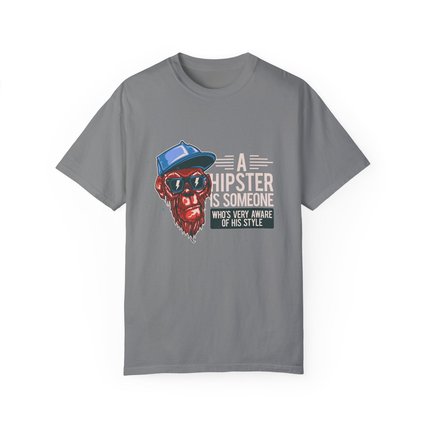 'A Hipster Is Someone Who’s Very Aware of His Style' With Monkey - Unisex T-Shirt