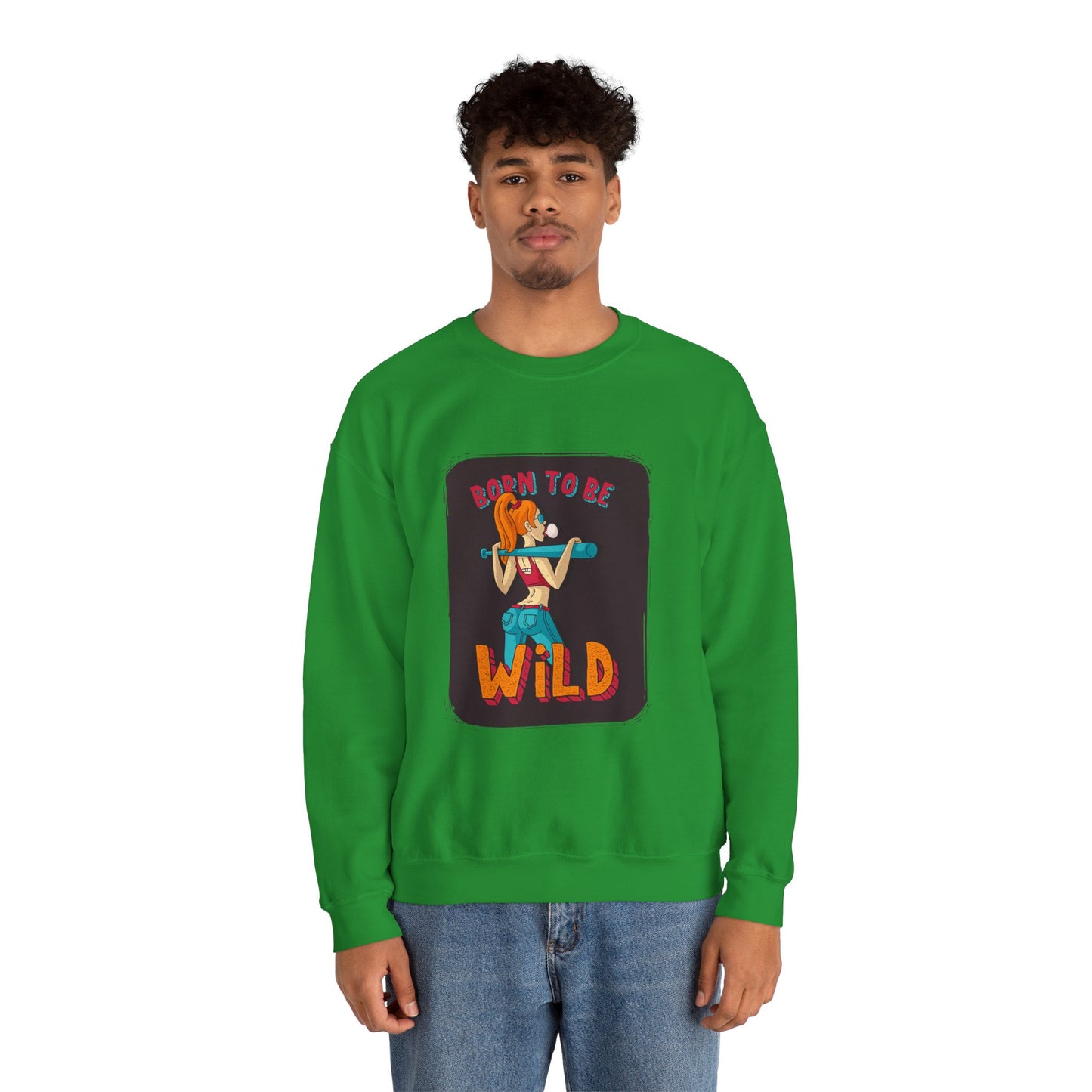 'Born to Be Wild ' - Unisex Sweatshirt