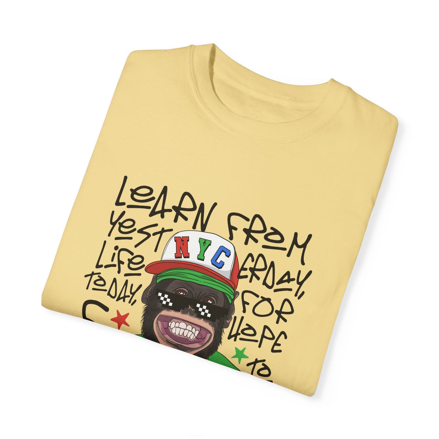 'Learn From Yesterday Life' With Monkey - Unisex T-Shirt