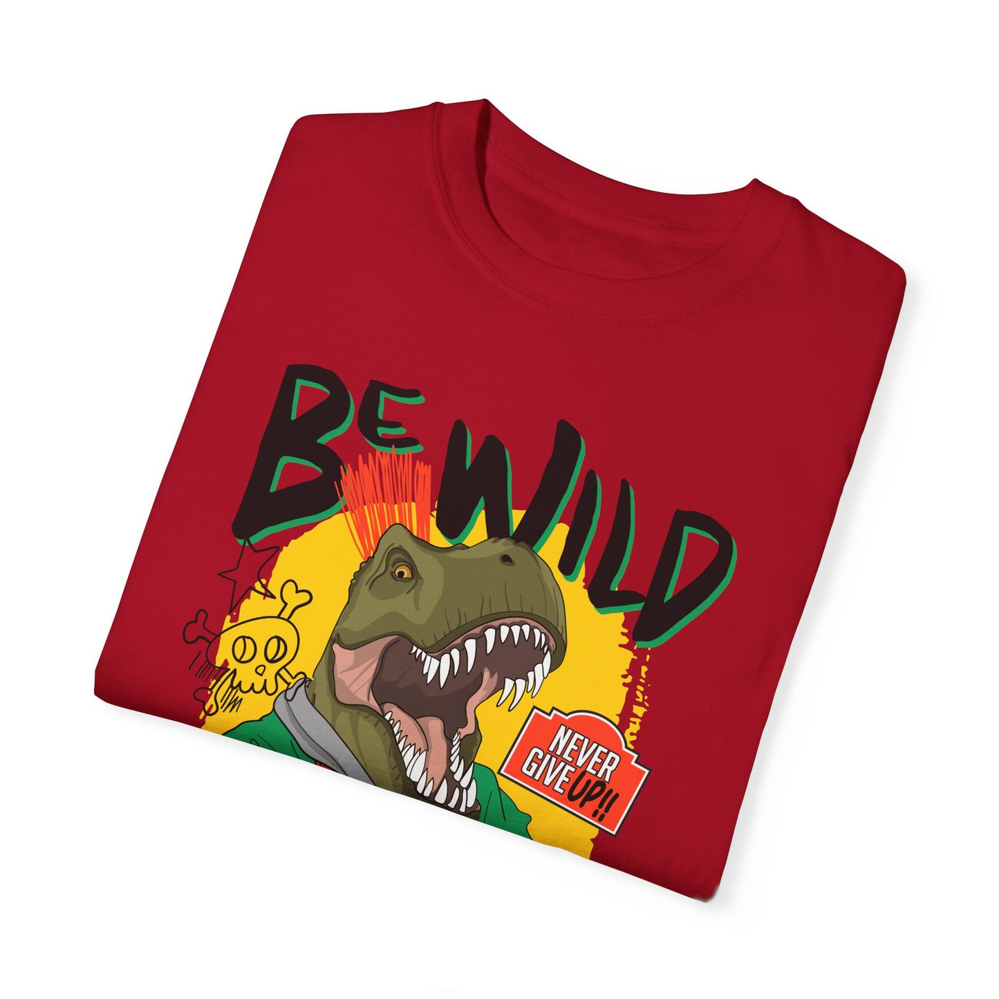 'Be Wild' - Unisex  T-Shirt