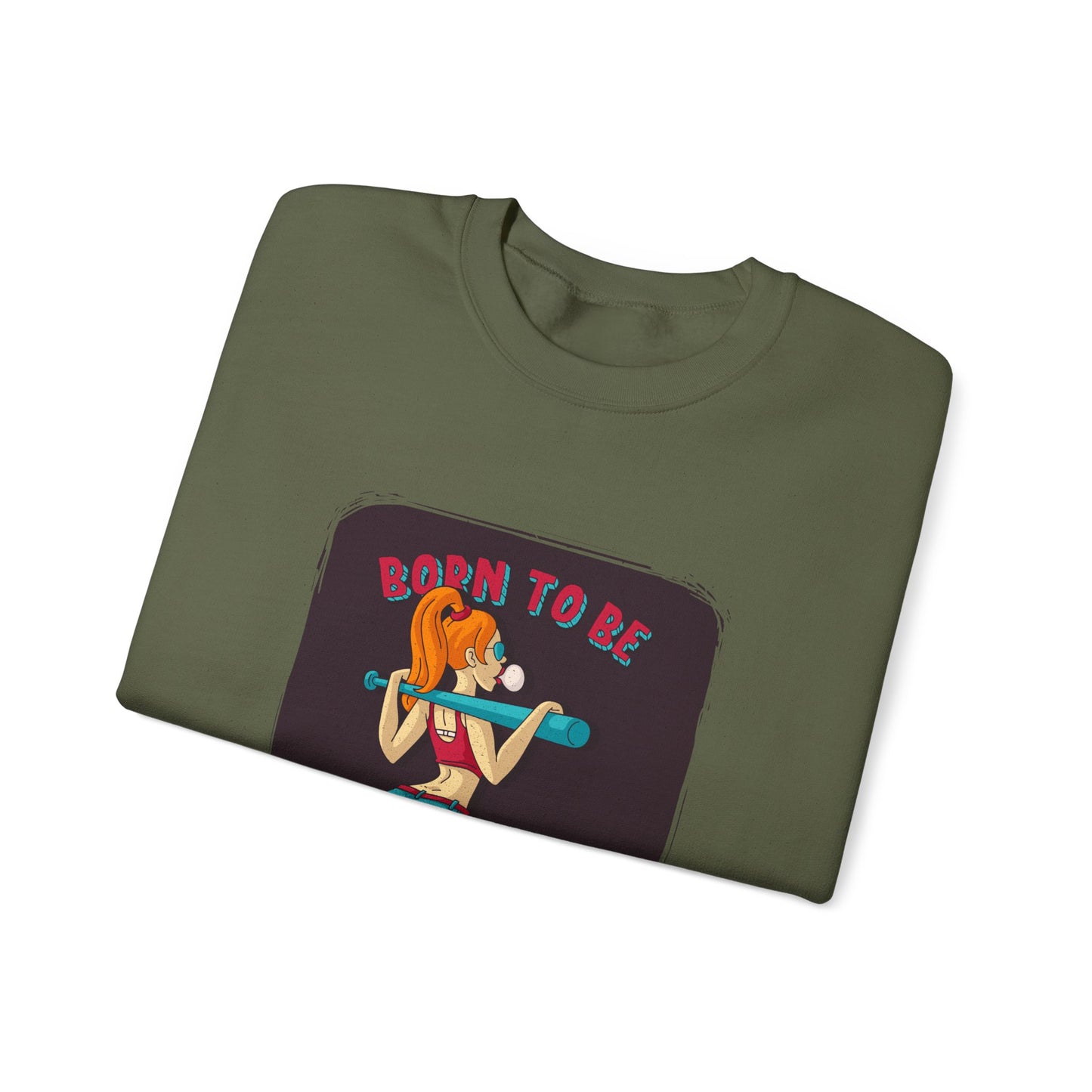 'Born to Be Wild ' - Unisex Sweatshirt